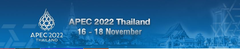 APEC SUMMIT 2022 THAILAND