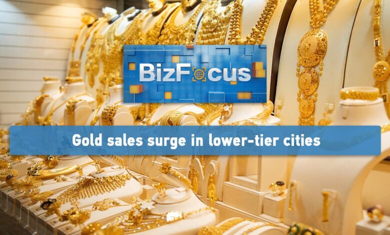 BizFocus Ep. 75: Gold sales surge in lower-tier cities