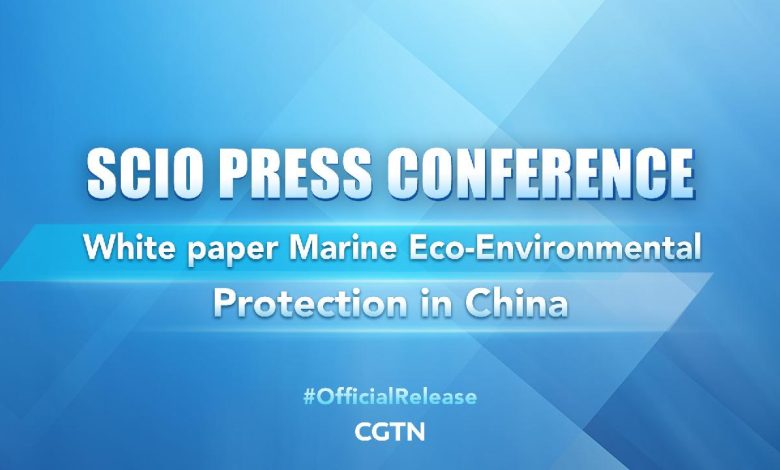 Live: SCIO presser on Marine Eco-Environmental Protection in China