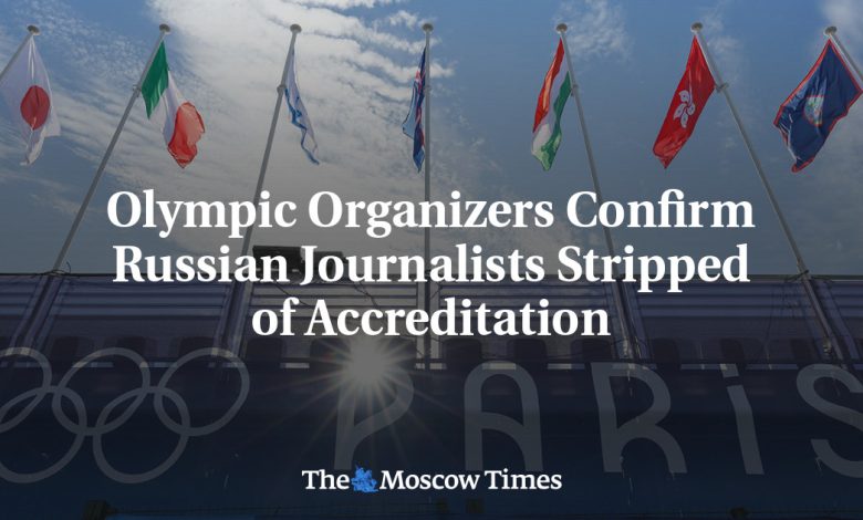 Olympic Organizers Confirm Russian Journalists Stripped of Accreditation