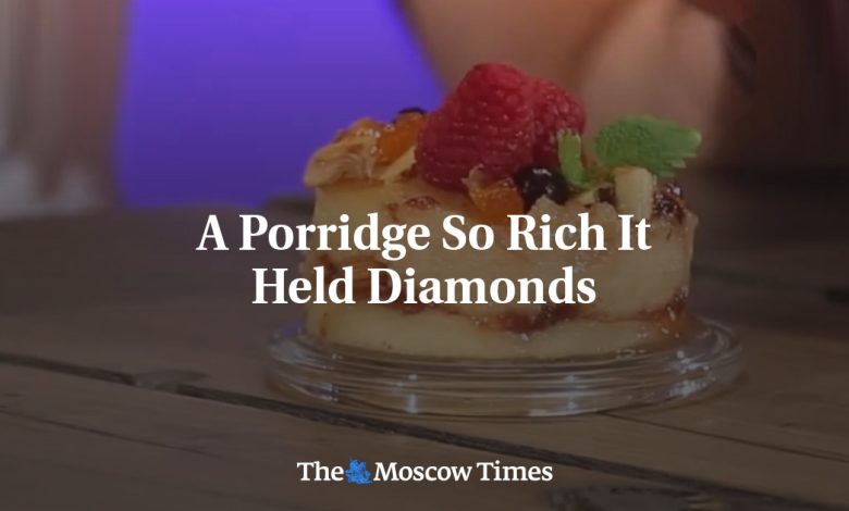 A Porridge So Rich It Held Diamonds