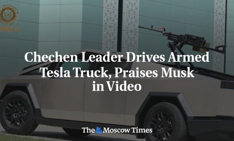 Chechen Leader Drives Armed Tesla Truck, Praises Musk in Video