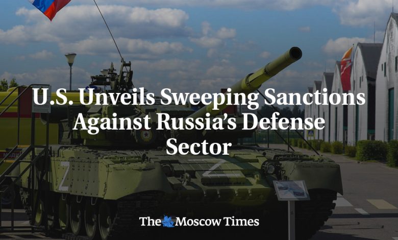 U.S. Unveils Sweeping Sanctions Against Russia’s Defense Sector