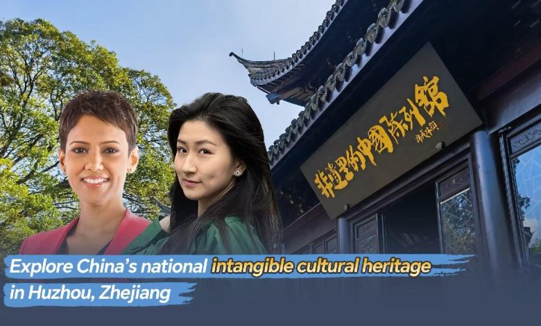 Live: Explore the national intangible cultural heritage in E China