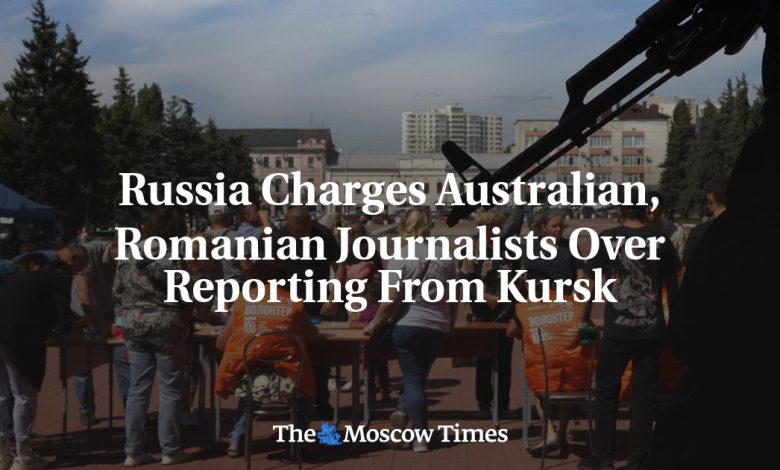 Russia Charges Australian, Romanian Journalists Over Reporting From Kursk