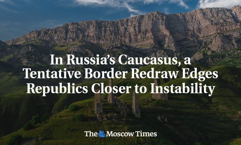 In Russia’s Caucasus, a Tentative Border Redraw Edges Republics Closer to Instability