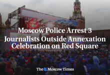 Moscow Police Arrest 3 Journalists Outside Annexation Celebration on Red Square