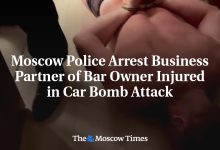 Moscow Police Arrest Business Partner of Bar Owner Injured in Car Bomb Attack