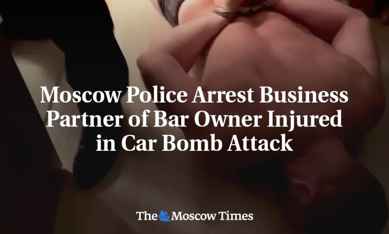 Moscow Police Arrest Business Partner of Bar Owner Injured in Car Bomb Attack