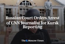 Russian Court Orders Arrest of CNN Journalist for Kursk Reporting