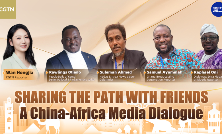 Live: Sharing the path with friends – A China-Africa media dialogue