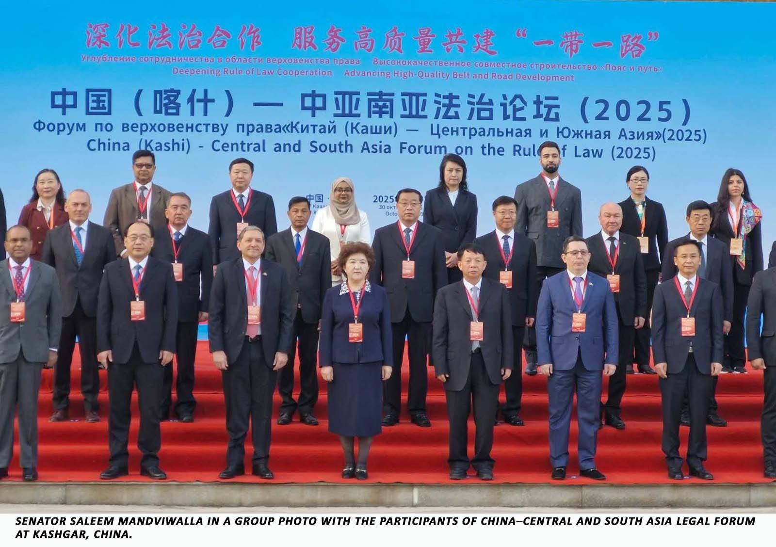 Senator Saleem Mandviwalla of Pakistan represents at the China, Central and South Asia Legal Forum 2025 NSN Asia