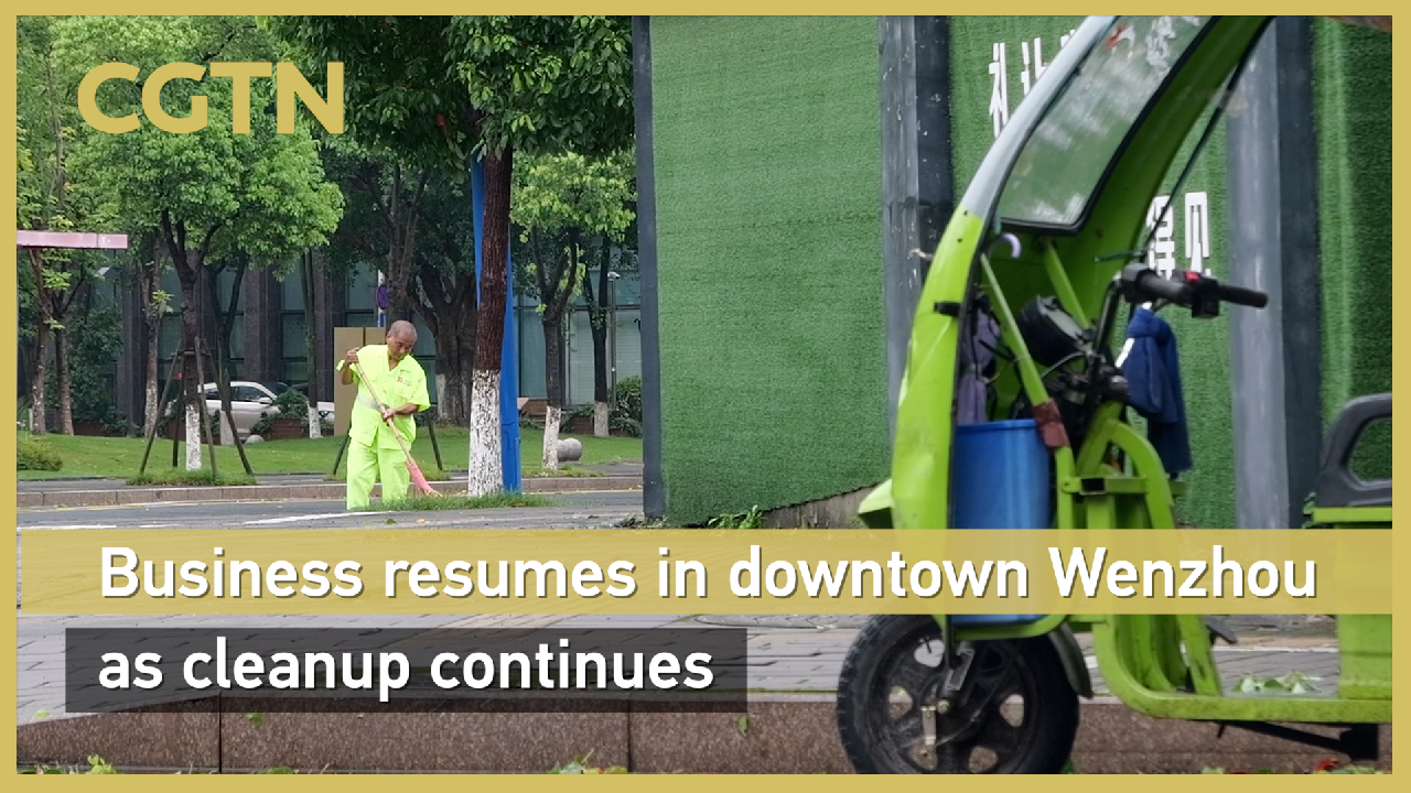 Business resumes in downtown Wenzhou as cleanup continues